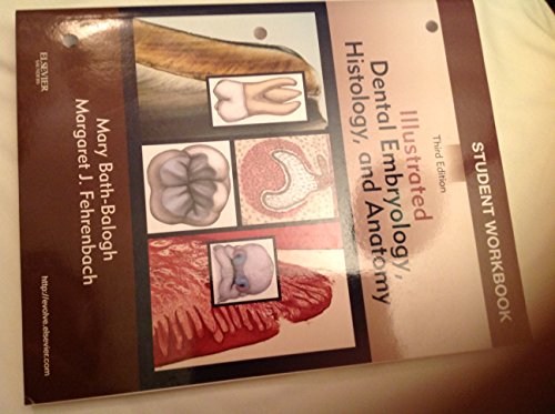 Student Workbook for Illustrated Dental Embryology, Histology and Anatomy