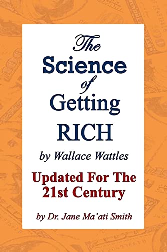 The Science Of Getting Rich: Updated For The 21St Century By Dr. Jane Ma'Ati Smith