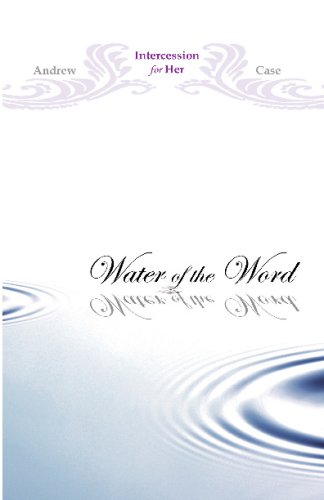Water Of The Word: Intercession For Her