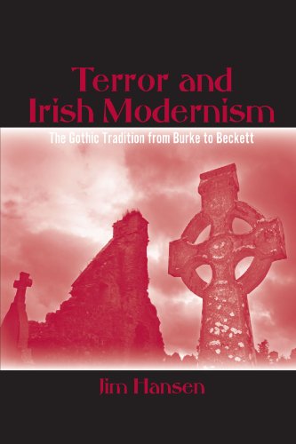 Terror and Irish Modernism: The Gothic Tradition from Burke to Beckett (Studies in the Long Nineteenth Century)