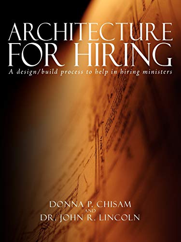 Architecture for Hiring: A design/build process to help in hiring ministers