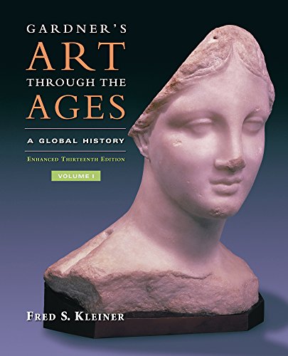 Gardner's Art Through the Ages: Global History, Enhanced Edition, Volume I