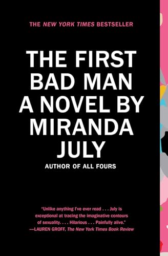 The First Bad Man: A Novel