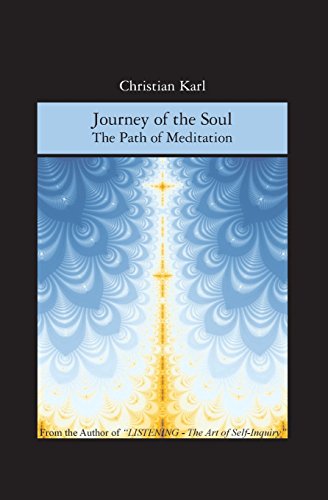 Journey of the Soul: The Path of Meditation