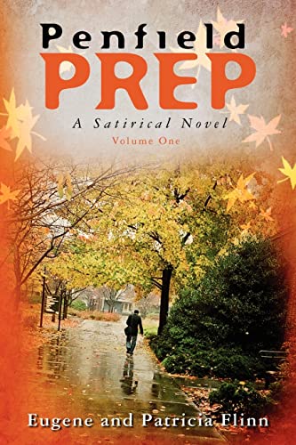 Penfield Prep: A Satirical Novel