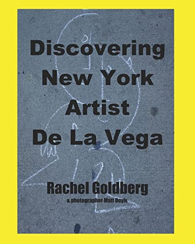 Discovering New York Artist De La Vega