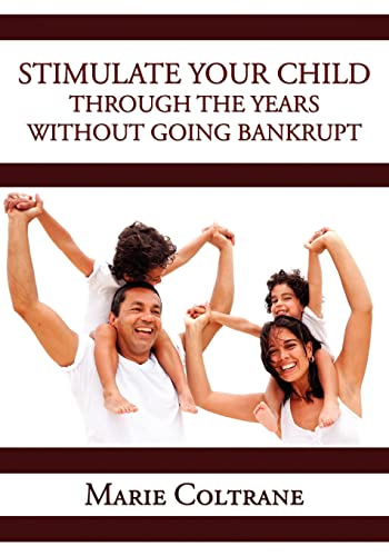 Stimulate Your Child through the Early Years without going Bankrupt