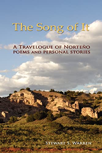 The Song of It: A Travelogue of Norteño, poems and personal stories