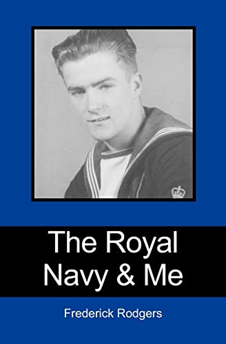 The Royal Navy & Me
