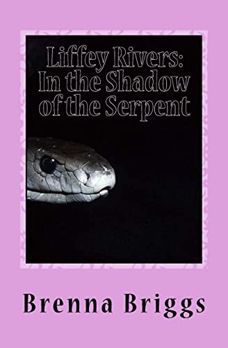 Liffey Rivers: In the Shadow of the Serpent (Liffey Rivers Irish Dancer Mysteries, Band 4)