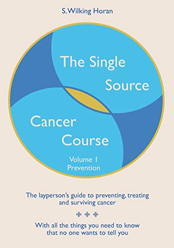 The Single Source Cancer Course: Prevention