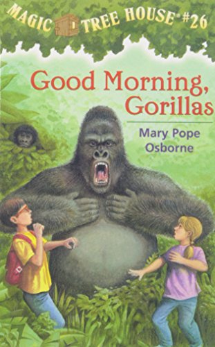 Good Morning, Gorillas (Magic Tree House)