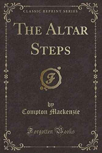 The Altar Steps (Classic Reprint)