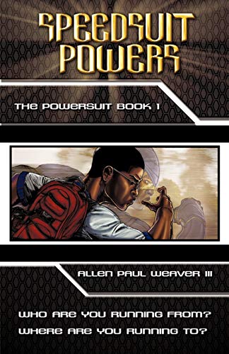 Speedsuit Powers: Powersuit Series: Book One (Powersuit Series, 1)