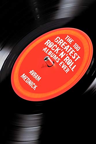 The 100 Greatest Rock'n'Roll Albums Ever
