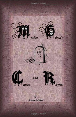 Mother Ghoul's Curses And Rhymes