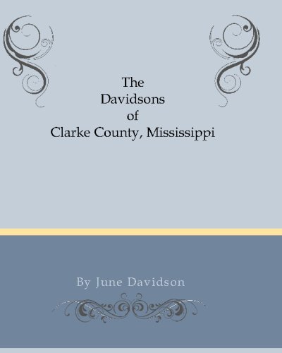 The Davidsons Of Clarke County, Mississippi