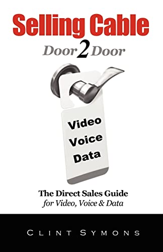 Selling Cable: The Direct Sales Guide For Video, Voice & Data