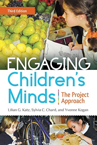 Engaging Children's Minds: The Project Approach
