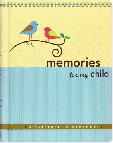 Memories for My Child: A Keepsake to Remember