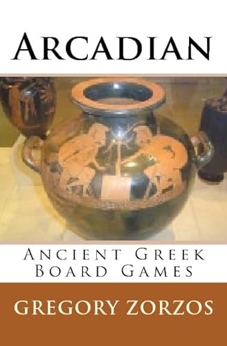 Arcadian: Ancient Greek Board Games (Greek Edition)