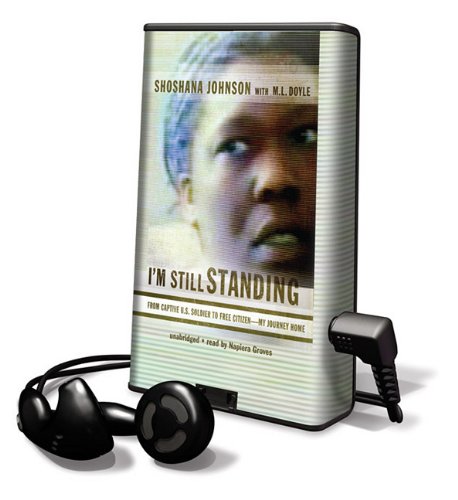 I'm Still Standing: From Captive U.S. Soldier to Free Citizen My Journey Home, Library Edition