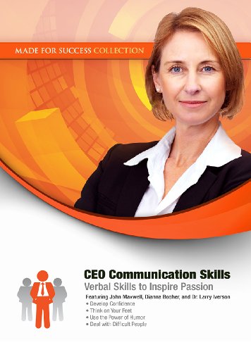 Ceo Communication Skills: Verbal Skills to Inspire Passion (Made for Success Collection)