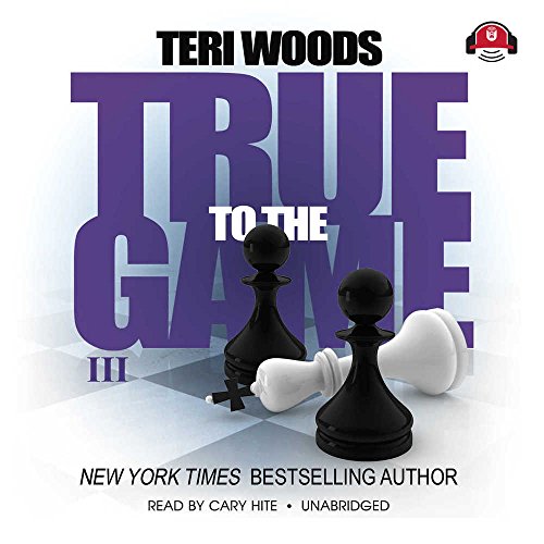 True to the Game III (True to the Game trilogy, Book 3)