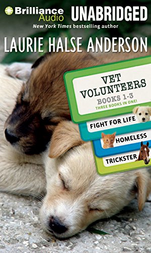 Vet Volunteers Books 1-3: Fight for Life, Homeless, Trickster, Library Edition