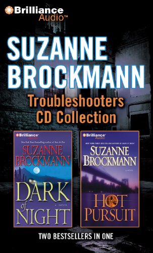 Suzanne Brockmann Troubleshooters CD Collection 3: Dark of Night, Hot Pursuit (Troubleshooters Series)