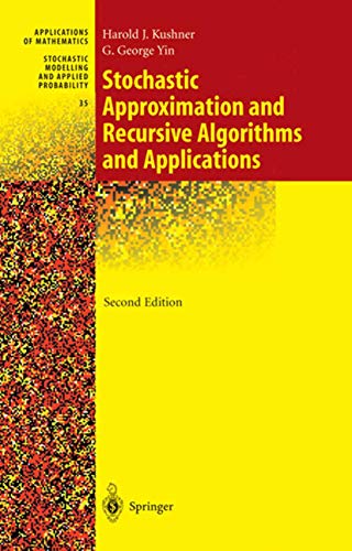 Stochastic Approximation and Recursive Algorithms and Applications (Stochastic Modelling and Applied Probability)