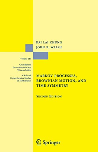 Markov Processes, Brownian Motion, and Time Symmetry (Grundlehren der mathematischen Wissenschaften, 249)