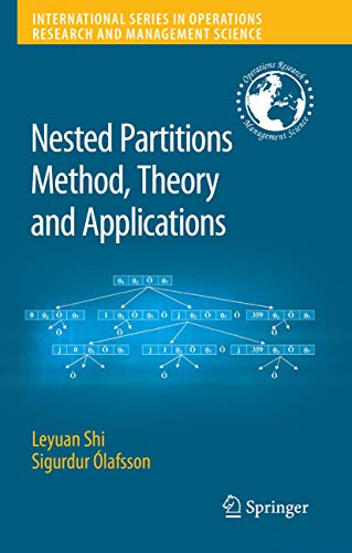 Nested Partitions Method, Theory and Applications (Volume 109)
