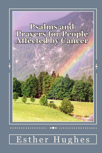 Psalms And Prayers For People Affected By Cancer