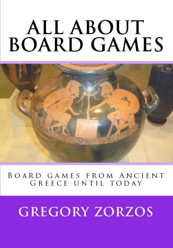 All About Board Games: Board Games From Ancient Greece Until Today