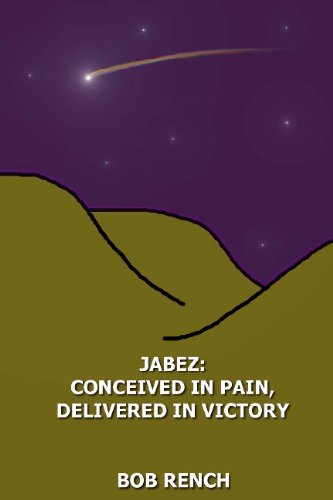 Jabez: Conceived in Pain, Delivered in Victory