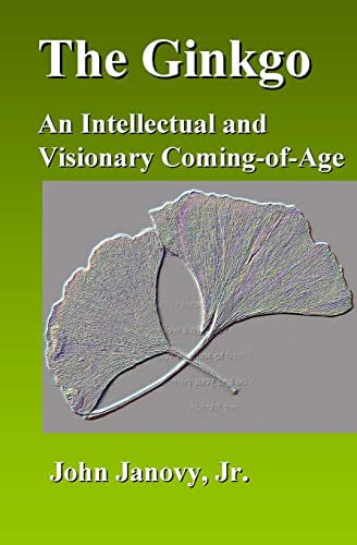 The Ginkgo: An Intellectual and Visionary Coming-of-Age