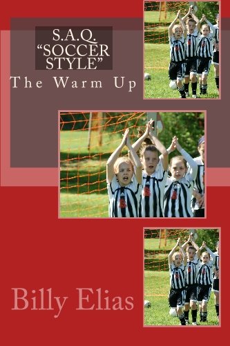S.A.Q. "Soccer Style": The Warm Up