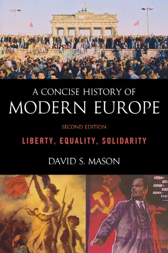 A Concise History of Modern Europe: Liberty, Equality, Solidarity
