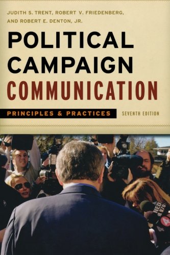 Political Campaign Communication: Principles and Practices, 7th Edition