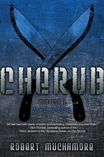 Mad Dogs (Volume 8) (CHERUB, Band 8)