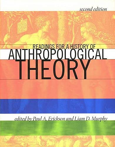 Readings for a History of Anthropological Theory, Second Edition