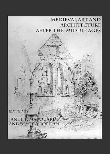 Medieval Art and Architecture After the Middle Ages