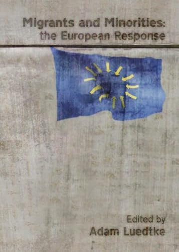 Migrants and Minorities: The European Response