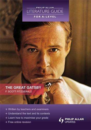 The Great Gatsby (Philip Allan Literature Guide for A-level)