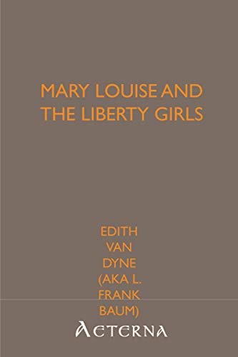 Mary Louise and the Liberty Girls