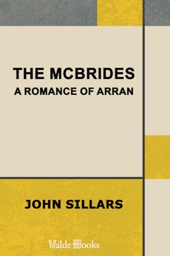 The McBrides. A Romance of Arran