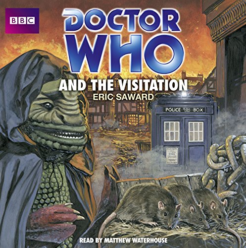 Doctor Who and the Visitation: An Unabridged Classic Doctor Who Novel