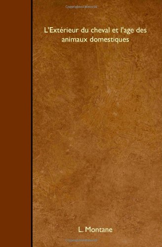 L'Extérieur du cheval et l'age des animaux domestiques