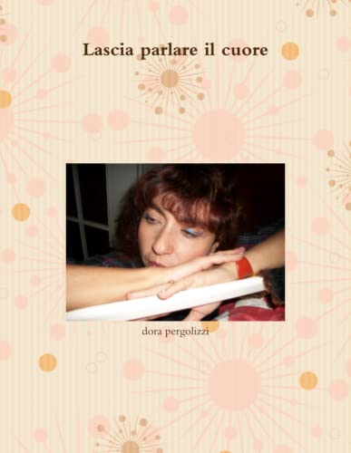 Lascia parlare il cuore